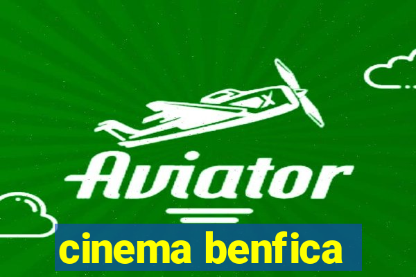 cinema benfica