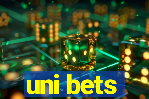 uni bets