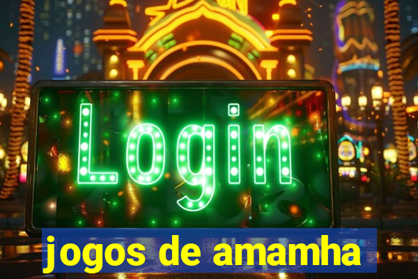 jogos de amamha