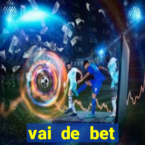 vai de bet download apk