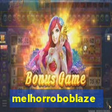 melhorroboblaze