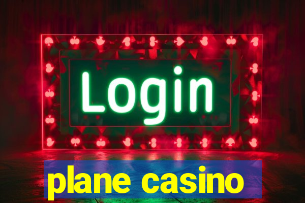 plane casino