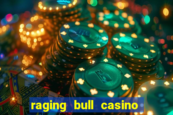 raging bull casino no deposit bonus codes