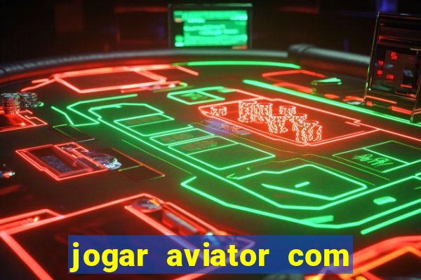 jogar aviator com 1 real