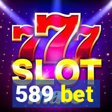 589 bet