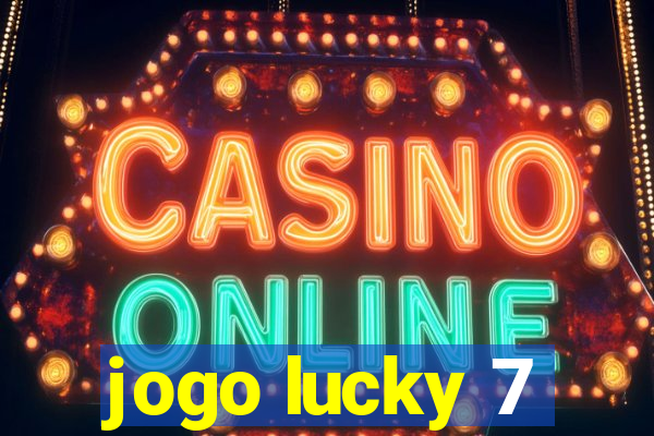 jogo lucky 7