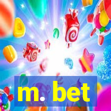 m. bet