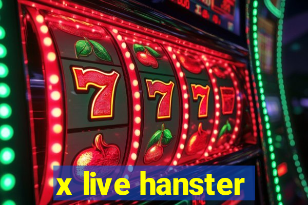 x live hanster