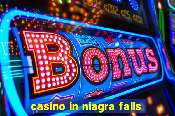 casino in niagra falls