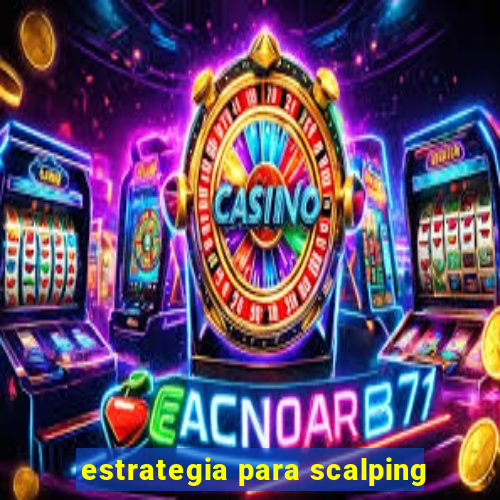 estrategia para scalping