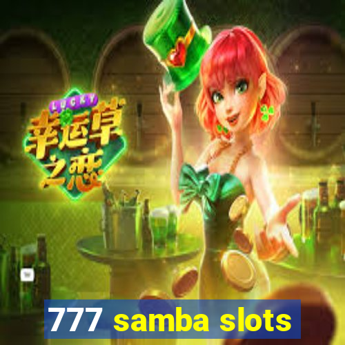 777 samba slots