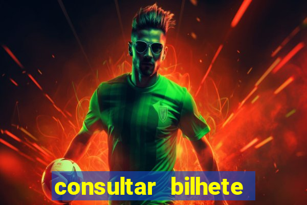 consultar bilhete aposta esportiva