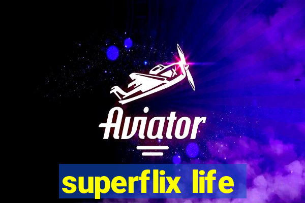 superflix life