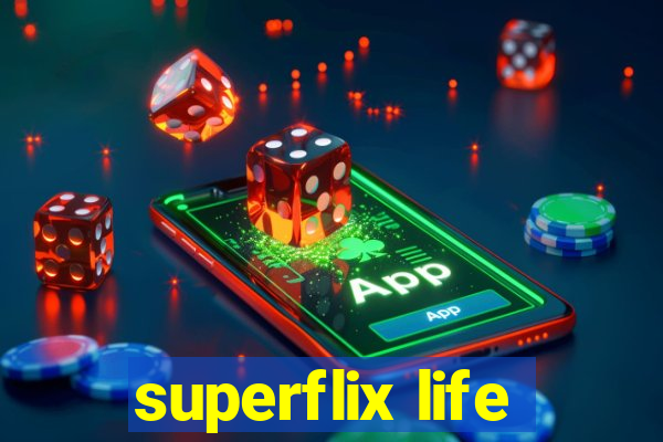 superflix life