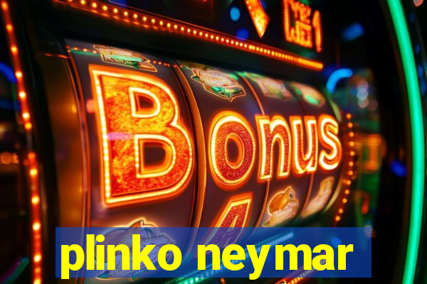 plinko neymar