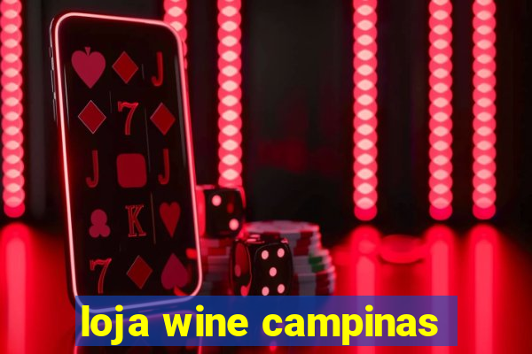 loja wine campinas