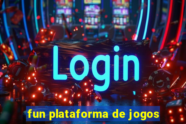 fun plataforma de jogos