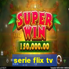 serie flix tv