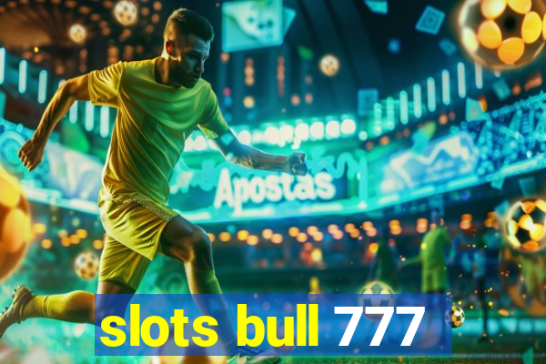 slots bull 777