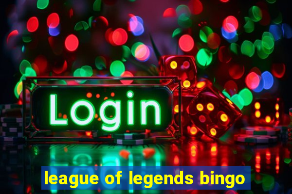 league of legends bingo