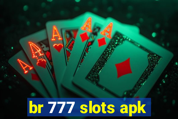 br 777 slots apk