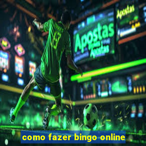 como fazer bingo online