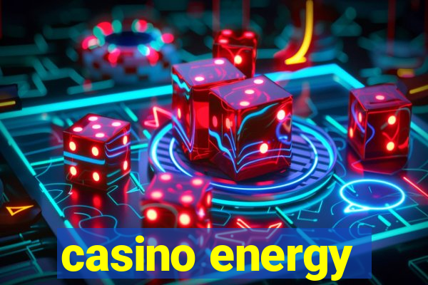 casino energy