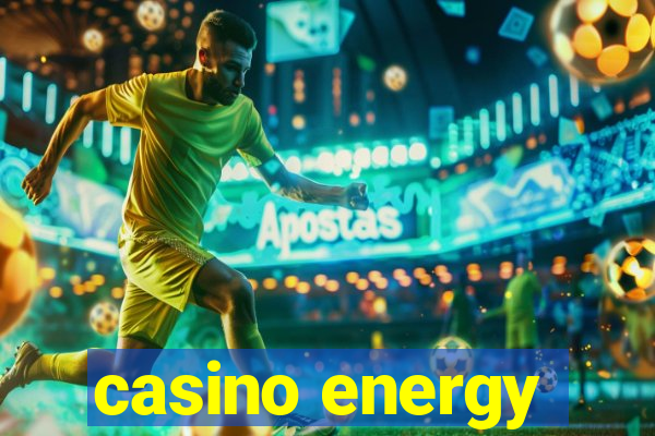 casino energy