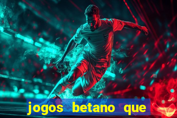 jogos betano que mais pagam