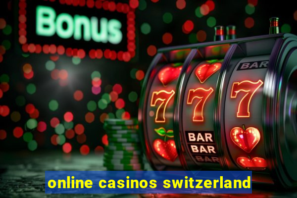 online casinos switzerland