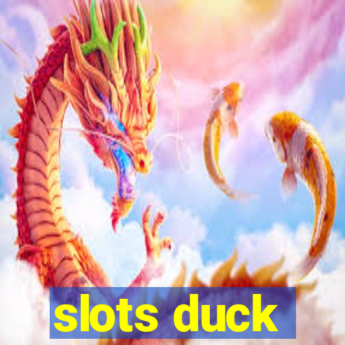 slots duck