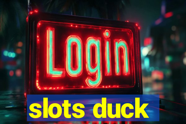 slots duck