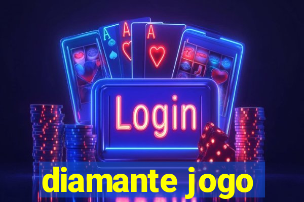 diamante jogo