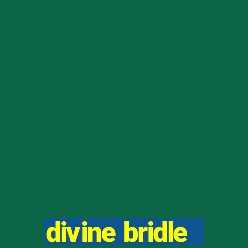 divine bridle