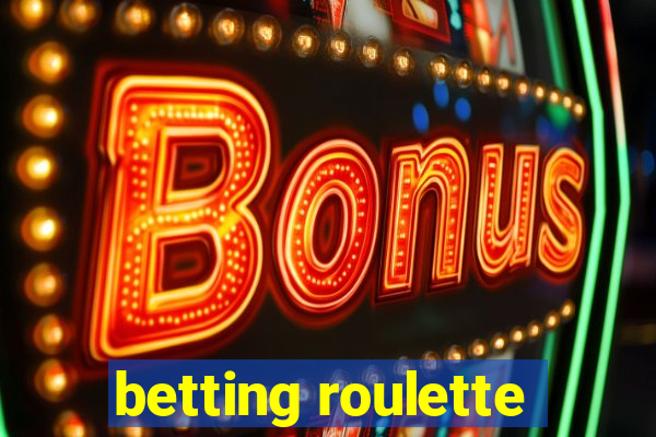 betting roulette