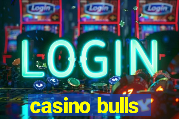 casino bulls