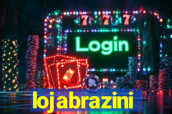 lojabrazini