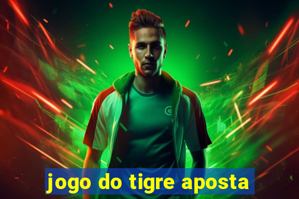 jogo do tigre aposta