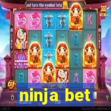 ninja bet