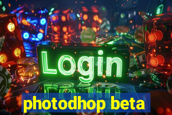 photodhop beta