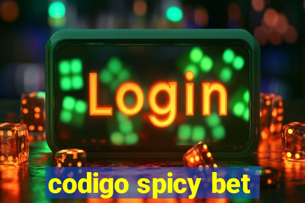 codigo spicy bet