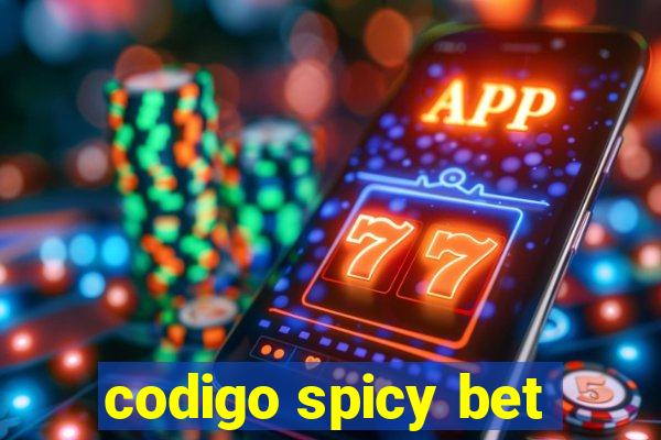 codigo spicy bet