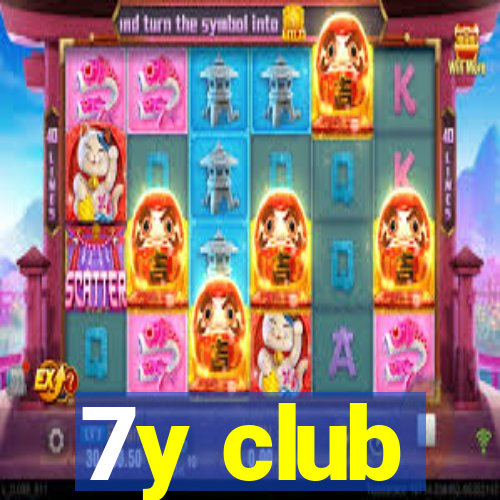 7y club