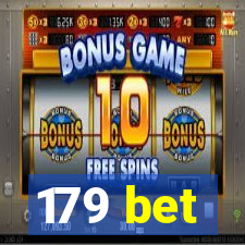 179 bet