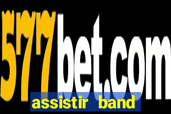 assistir band sports gratis