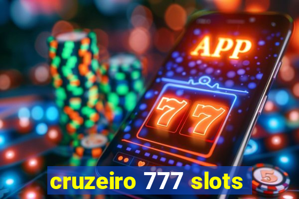 cruzeiro 777 slots