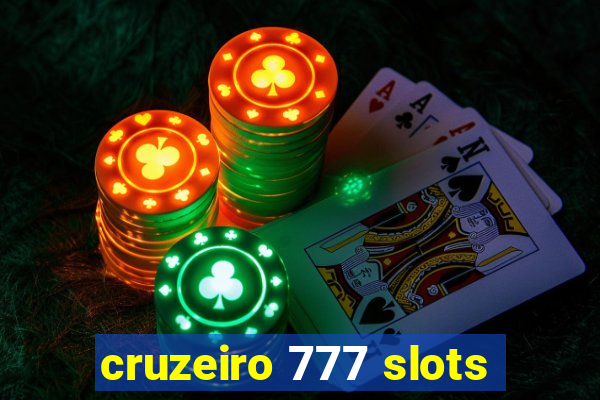 cruzeiro 777 slots