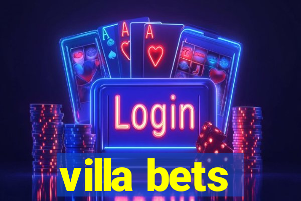 villa bets