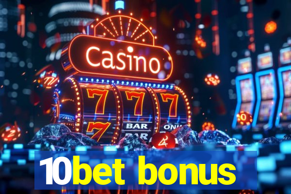 10bet bonus