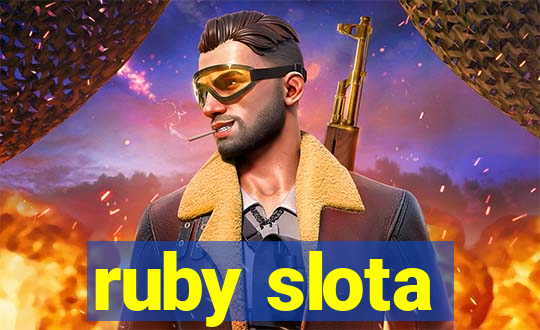 ruby slota